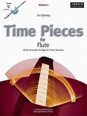 Time Pieces for Flute: v. 1: Music Through the Ages in 3 Volumes - Denley, Ian (Editor)