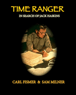Time Ranger: In Search of Jack Haskins