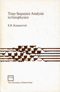 Time sequence analysis in geophysics