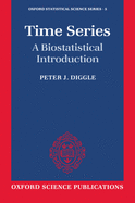 Time Series: A Biostatistical Introduction