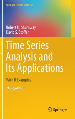 Time Series Analysis and Its Applications: With R Examples - Shumway, Robert H, and Stoffer, David S