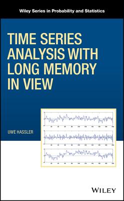 Time Series Analysis with Long Memory in View - Hassler, Uwe