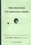 Time & Space: The Conceptual Answer