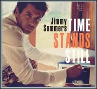 Time Stands Still - Jimmy Sommers