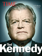 Time: Ted Kennedy: A Tribute
