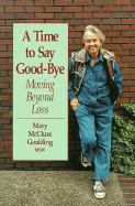 Time to Say Good-Bye: Moving Beyond Loss