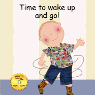 Time to wake up and go! - Castellanos, Graciela