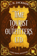 Time Tourist Outfitters, Ltd.: A Time Travel Adventure