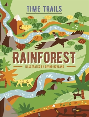 Time Trails: Rainforest - Gogerly, Liz, and Hunt, Rob