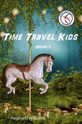 Time Travel Kids - Williams, Reginald, RN