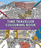 Time Traveller Colouring Book: A Puzzle-Trail Adventure