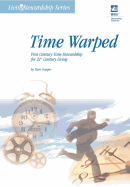 Time Warped: First Century Time Stewardship for 21st Century Living