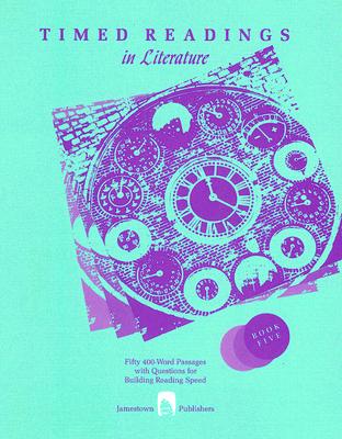 Timed Readings in Literature: Book Five - Spargo, Edward (Editor), and Billings, Henry (Selected by), and Billings, Melissa (Selected by)