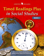 Timed Readings Plus in Social Studies Book 6