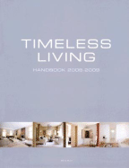 Timeless Living Handbook/Maisons Intemporelles Manuel/Tijdloos Wonen Handboek