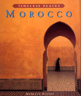 Timeless Places: Morocco - Solyst, Annette