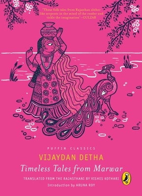 Timeless Tales from Marwar - Detha, Vijaydan