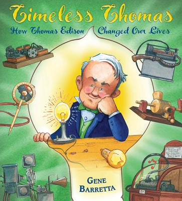 Timeless Thomas: How Thomas Edison Changed Our Lives - 