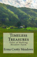 Timeless Treasures: Tales of Rolling Meadow Farm