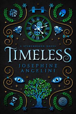 Timeless (UK): a Starcrossed novel - Angelini, Josephine