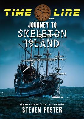 Timeline: Journey to Skeleton Island - Foster, Steven N