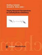 Timely Research Perspectives in Carbohydrate Chemistry