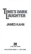 Time's Dark Laughter