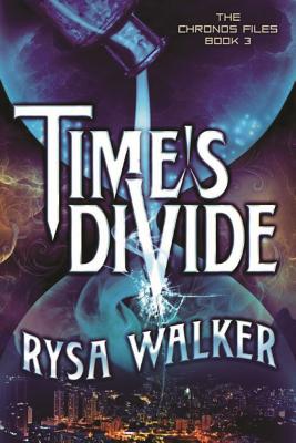 Time's Divide - Walker, Rysa