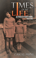 Times of My Life: A Forest Gate Girl: Part One