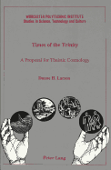 Times of the Trinity: A Proposal for Theistic Cosmology