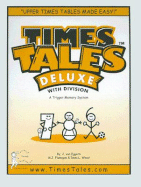 Times Tales Deluxe with Division: A Trigger Memory System - Von Eggers, J, and Flanagan, Mark J, and Wood, Dena L