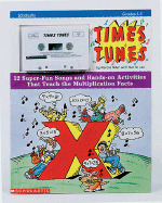 Times Tunes: 12 Super-Fun Songs and Hands-On Activities That Teach the Multiplication Facts - Miller, Marcia, and Lee, Martin