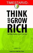 TimeStarvd Think and Grow Rich: Thirteen Proven Steps to Riches