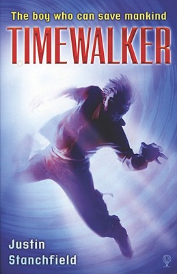 Timewalker - Stanchfield, Justin