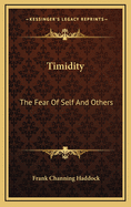 Timidity: The Fear of Self and Others