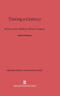 Timing a Century: History of the Waltham Watch Company