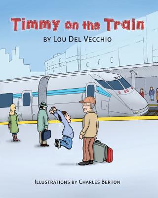 Timmy on the Train - Del Vecchio, Lou