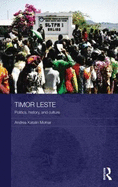 Timor Leste: Politics, History, and Culture