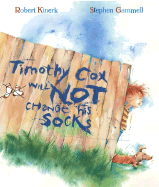 Timothy Cox Will Not Change His Socks