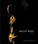 Timothy White Portraits - White, Timothy (Photographer), and Ford, Harrison (Foreword by)