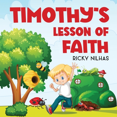 Timothy's Lesson of Faith - Nilhas, Ricky