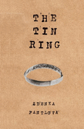 Tin Ring: Love and Survival in the Holocaust