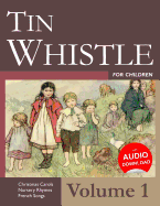 Tin Whistle for Children - Volume 1