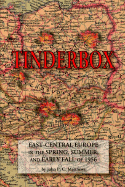Tinderbox: East-Central Europe in the Spring, Summer, and Early Fall of 1956