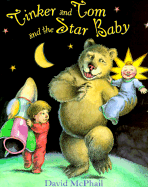 Tinker and Tom and the Star Baby