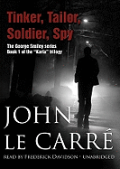 Tinker, Tailor, Soldier, Spy - le Carre, John, and Davidson, Frederick (Read by)