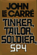 Tinker, Tailr, Soldr, Spy - Le Carre, John