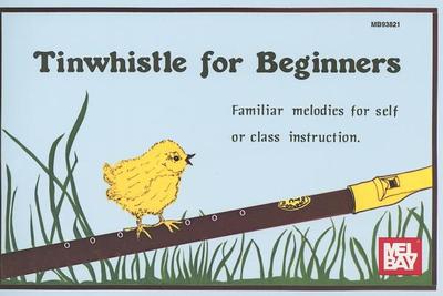 Tinwhistle for Beginners - Gilliam, Dona, and McCaskill, Mizzy