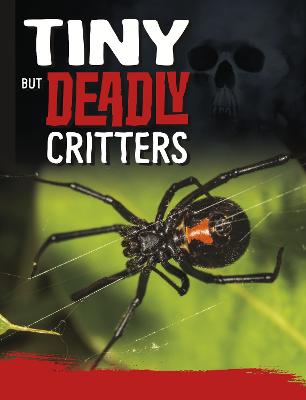 Tiny But Deadly Creatures - Hofer, Charles C.