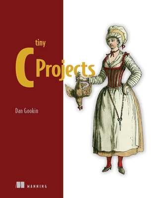 Tiny C Projects - Gookin, Dan